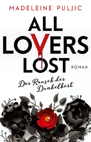 [All Lovers Lost 01] • Der Rausch der Dunkelheit